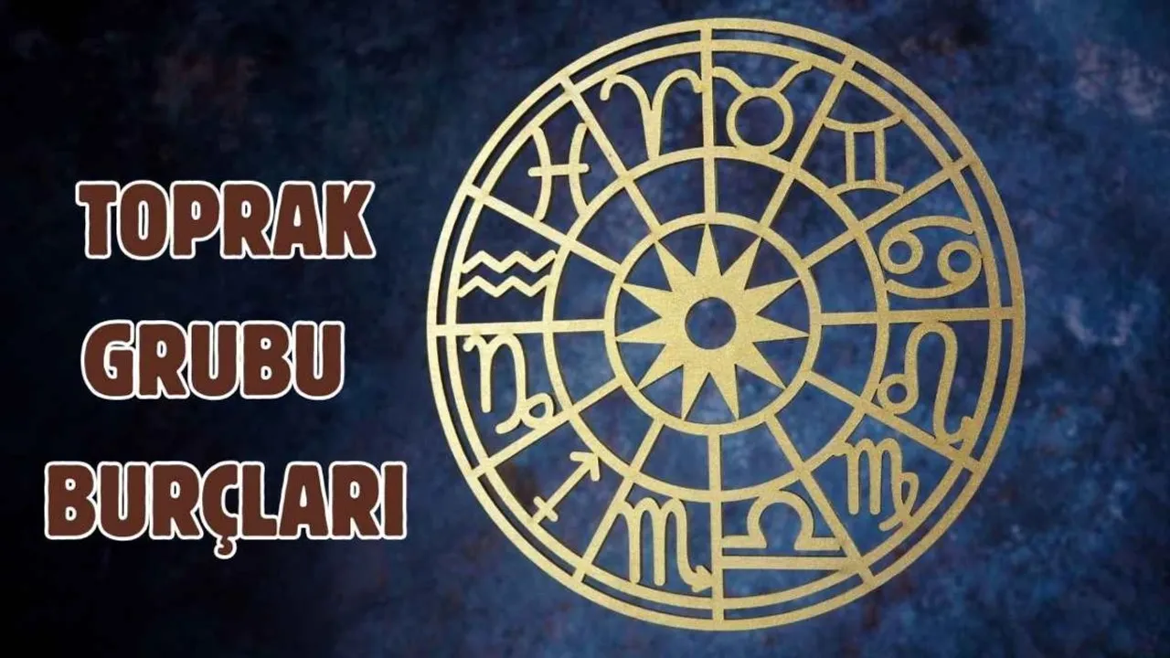 Toprak Grubu Burçları Hangileri? En Temel Özellikleri Neler?